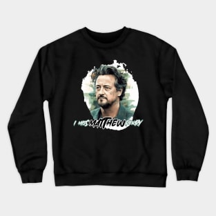 Matthew Perry Crewneck Sweatshirt